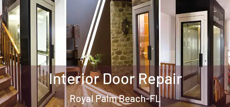 Interior Door Repair Royal Palm Beach-FL